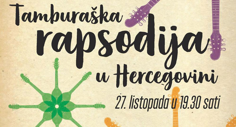 Sutra u Kosači “Tamburaška rapsodija u Hercegovini”