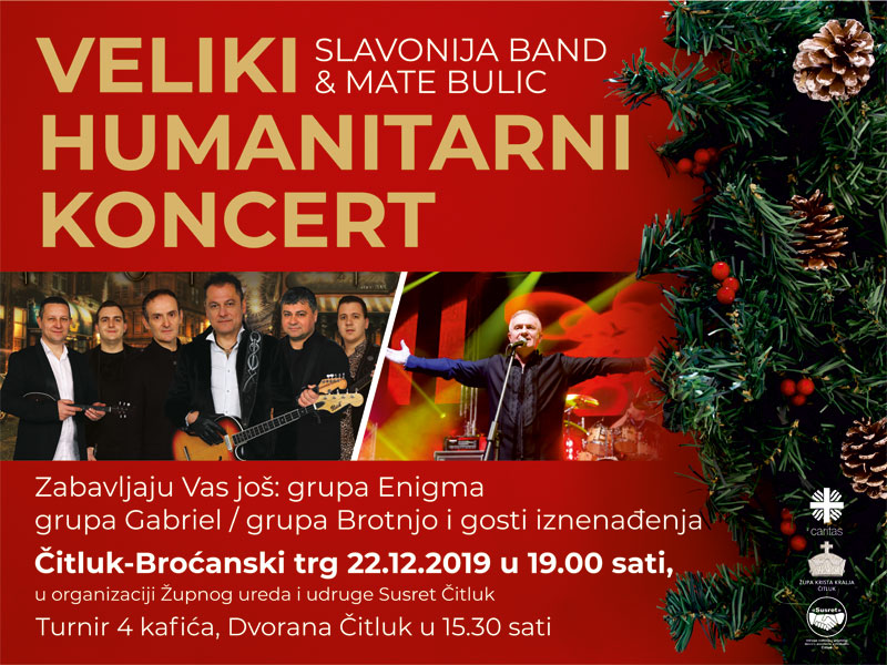 Veliki humanitarni koncert u nedjelju 22. prosinca na Broćanskom trgu u Čitluku