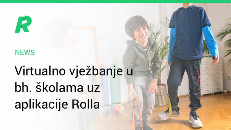 Učenici iz osnovnih i srednjih bh. škola će koristiti aplikacije Rolla za tjelesni odgoj