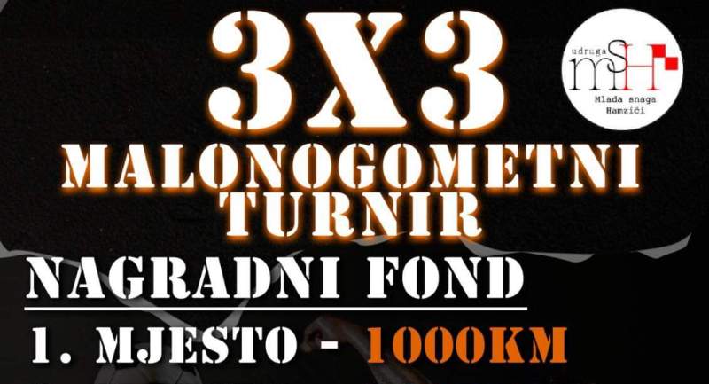 U tijeku prijave za Malonogometni turnir 3×3 u Donjim Hamzićima