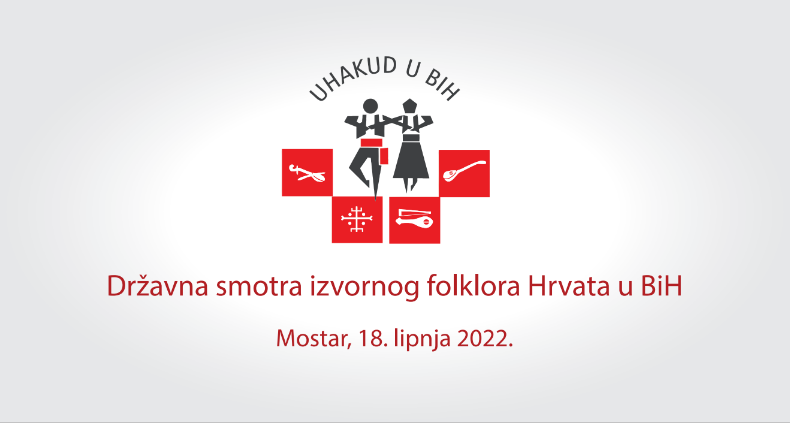 Državna smotra izvornog folklora Hrvata u BiH 2022.