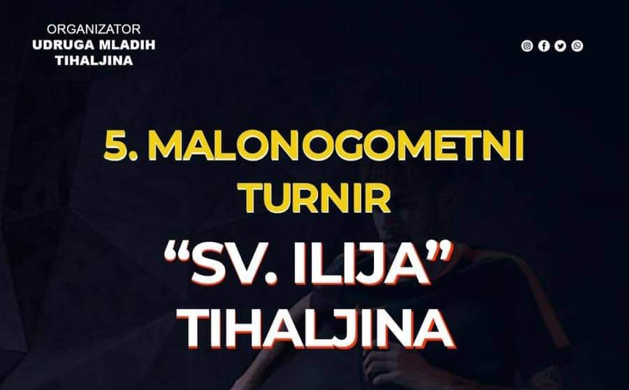 U tijeku prijave za 5. Malonogometni turnir “Sv. Ilija” Tihaljina
