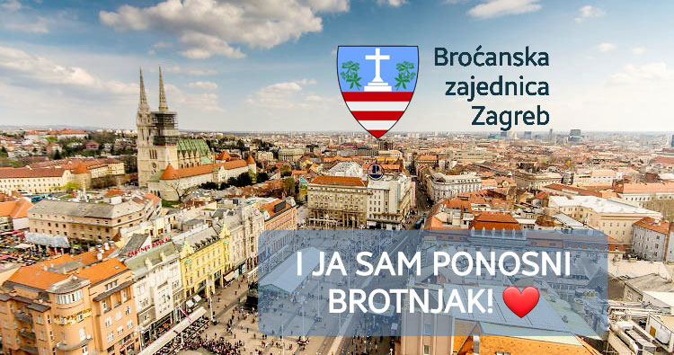 Poziv: Broćanska zajednica Zagreb – I ja sam ponosni Brotnjak! ❤️