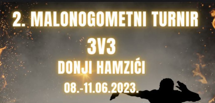 Dani sv. Ivana: Danas započinje Malonogometni turnir u Donjim Hamzićima