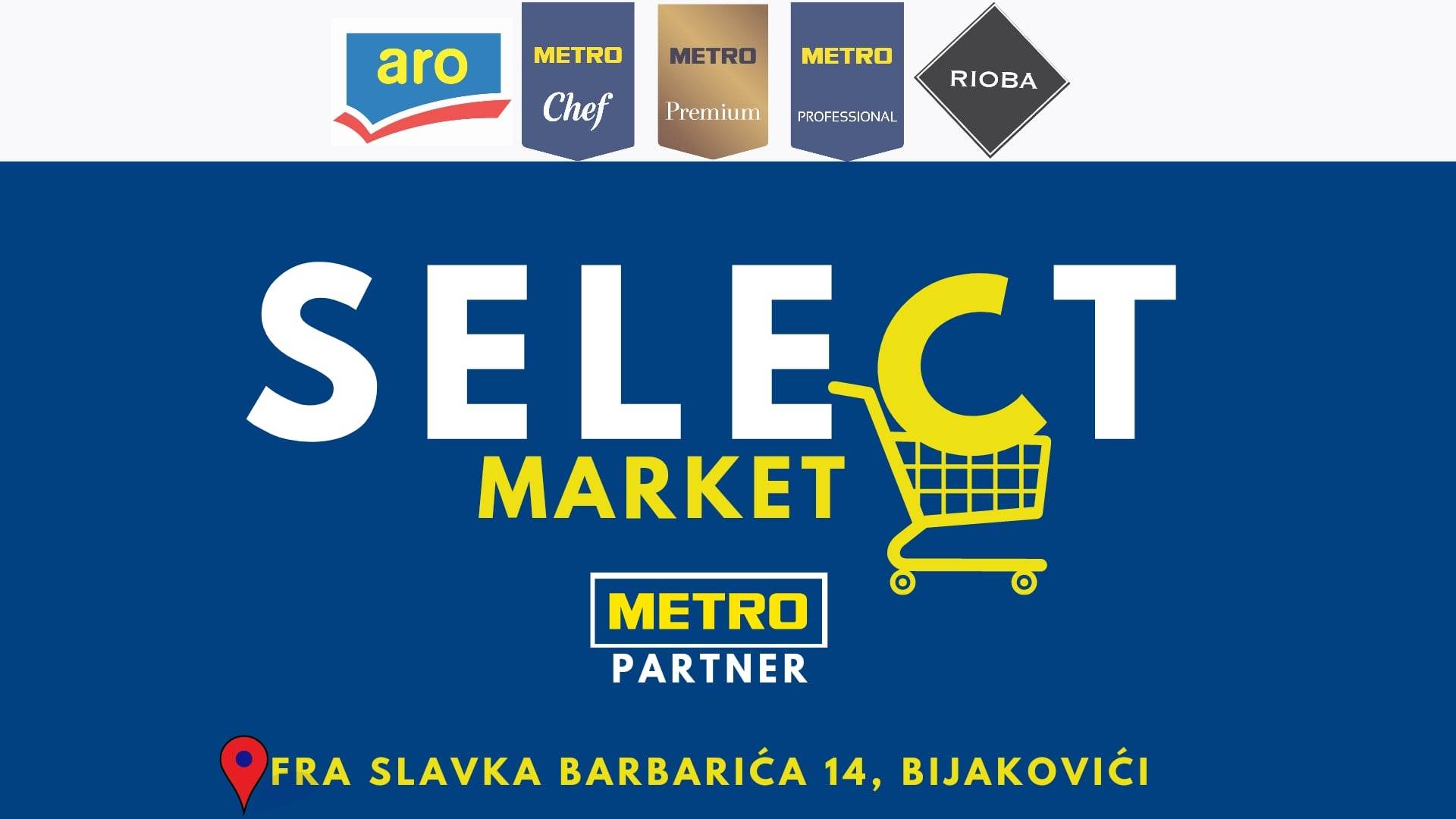 GRAND OPENING SELECT!