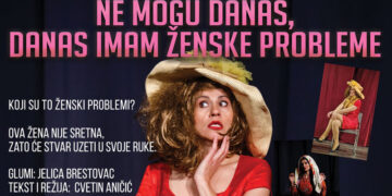 Jelica Brestovac prvi put pred mostarskom publikom s novom predstavom  „Ne mogu danas, danas imam ženske probleme“
