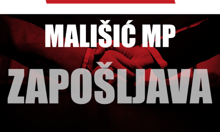 Mališić MP d.o.o. – Natječaj za posao