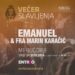 Koncert grupe Emanuel i fra Marina Karačića večeras s početkom u 21 sat
