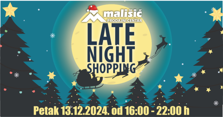 Late night shopping u PC Mališić Međugorje