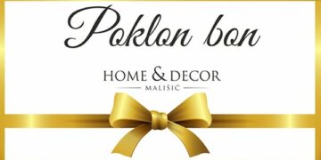 POKLON BON U TRGOVINAMA MALIŠIĆ HOME&DECOR – savršen dar za svaku prigodu!