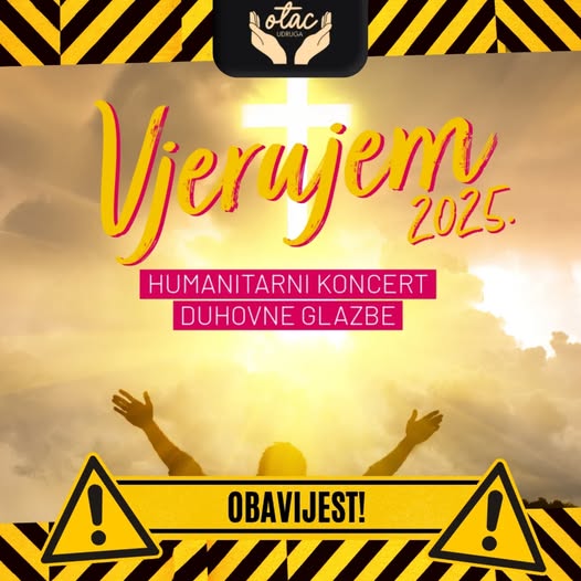 Važne informacije na dan koncerta “Vjerujem 2025” u Mostaru