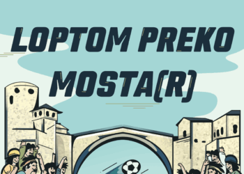 “Loptom preko mosta” – Sport kao most koji povezuje Mostar