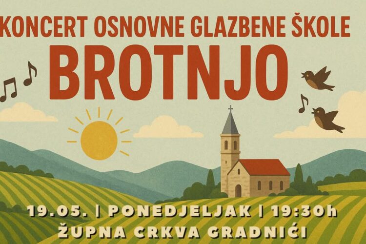 OGŠ Brotnjo priređuje koncert u župnoj crkvi u Gradnićima