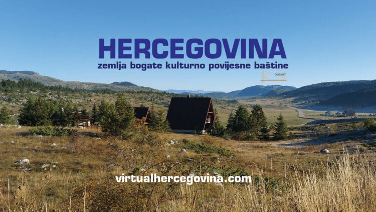 Projekt “Virtualna šetnja kulturnim vrijednostima Hercegovine”