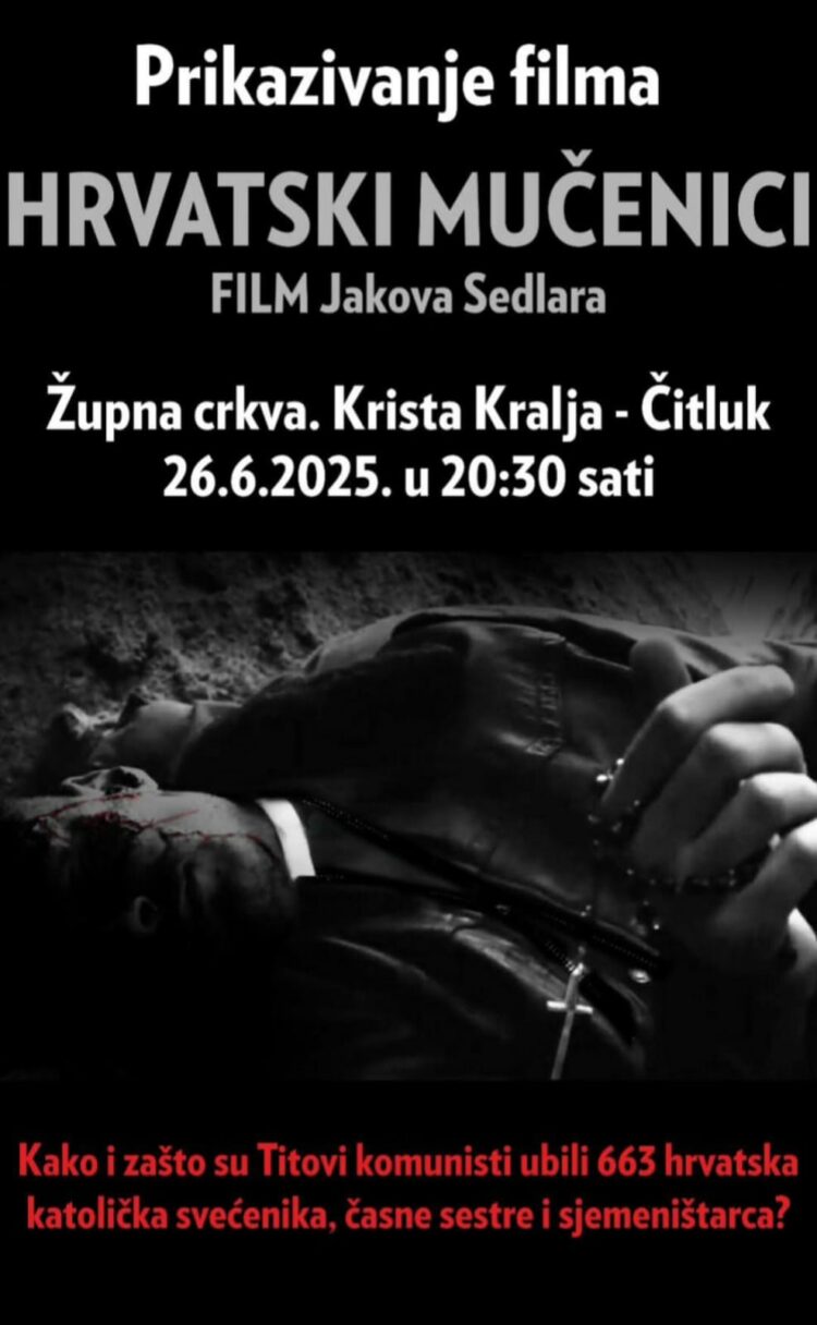 Prikazivanje filma “Hrvatski mučenici” u Čitluku – Župna crkva Krista Kralja večeras u 20:30h