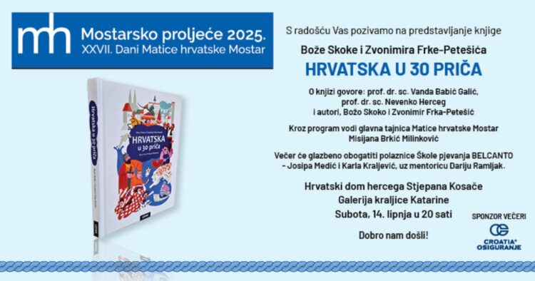 “Hrvatska u 30 priča” – predstavljanje najpopularnije knjige o Hrvatskoj i Hrvatima