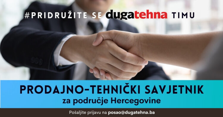 Duga-tehna d.o.o. – Natječaj za posao: Prodajno- tehnički savjetnik za područje Hercegovine