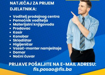 Poduzeće FIS d.o.o. – Prodajni centar u Ljubuškom raspisuje natječaj za prijem djelatnika