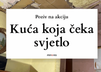 Minores: Poziv na akciju – “Kuća koja čeka svjetlo”