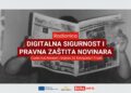 Najava: Radionica o digitalnoj i pravnoj sigurnosti novinara u Mostaru