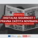 Najava: Radionica o digitalnoj i pravnoj sigurnosti novinara u Mostaru