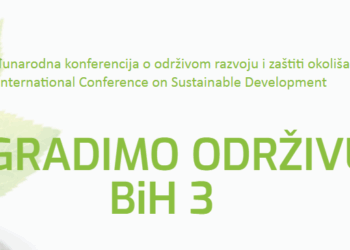 Najava: Konferencija “Izgradimo održivu BIH III”