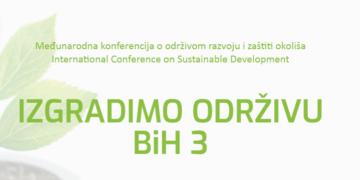Najava: Konferencija “Izgradimo održivu BIH III”