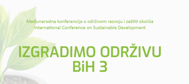 Najava: Konferencija “Izgradimo održivu BIH III”