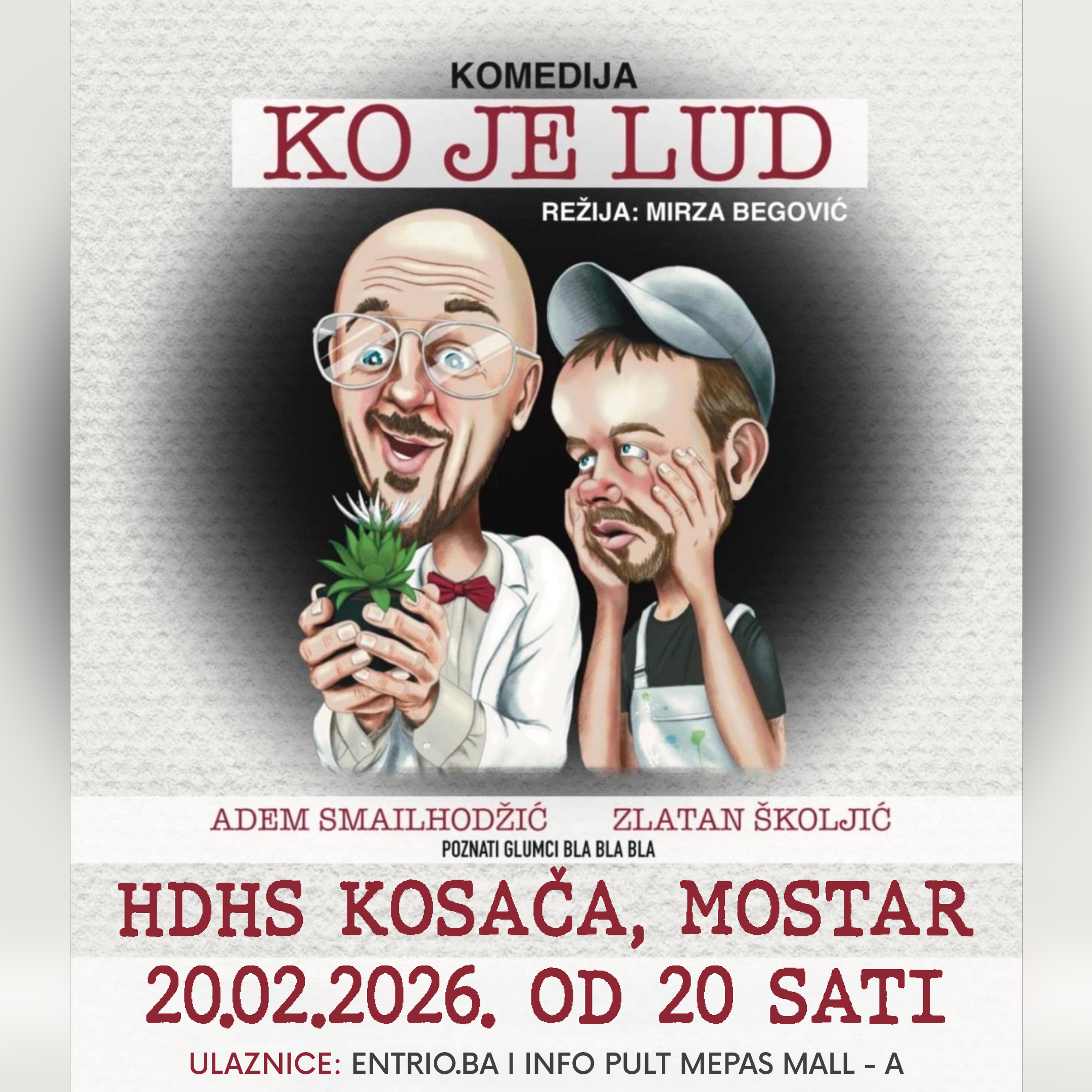Urnebesna komedija „Ko je lud?“ stiže u Mostar – ulaznice u prodaji! Urnebesna komedija „Ko je lud?“ stiže u Mostar – ulaznice u prodaji!