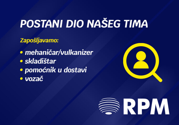 RPM GLOB TRADE d.o.o. raspisuje natječaj za više radnih mjesta