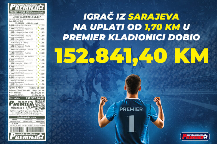 Sarajlija osvojio više od 150 tisuća KM s uplatom od 1,70 KM u Premier kladionici!
