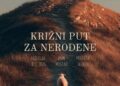 Inicijativa 40 dana za život: Križni put za nerođene u nedjelju na brdu Hum