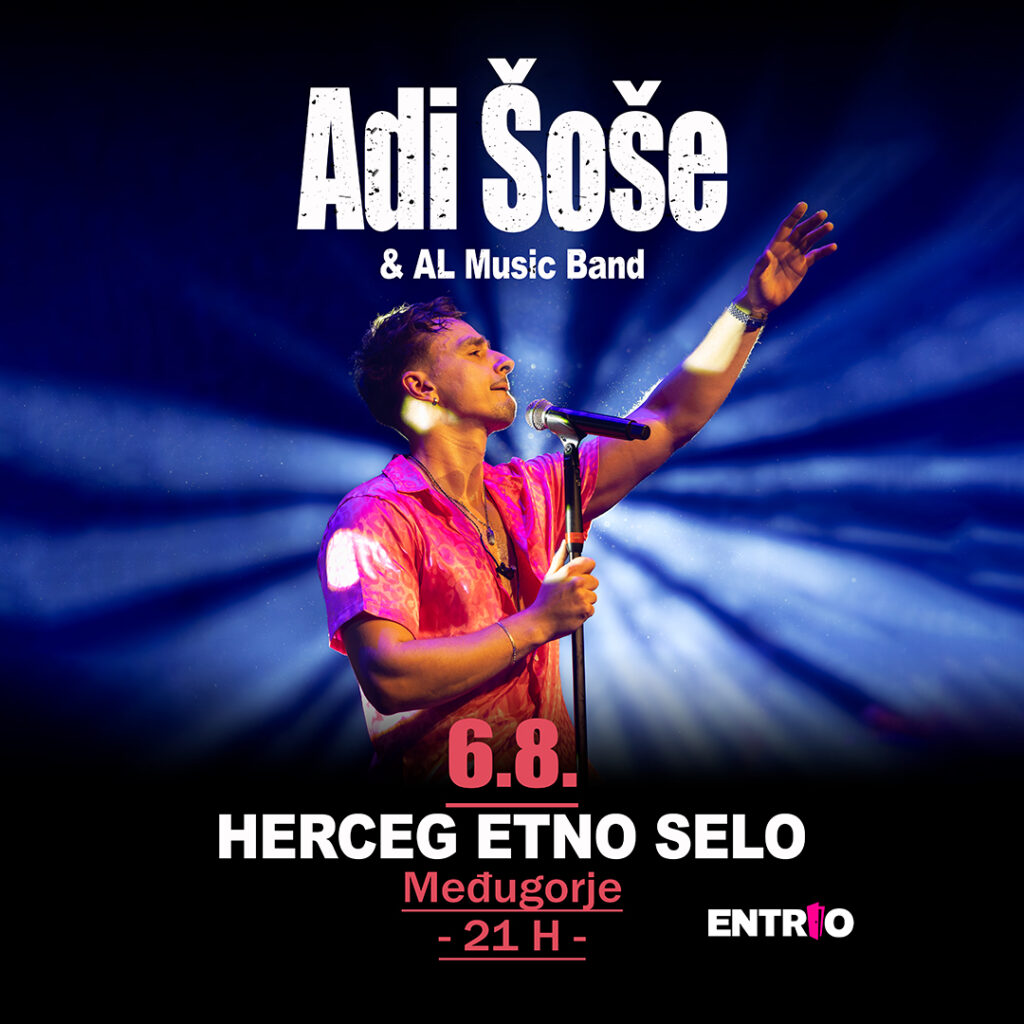 Adi Šoše stiže u Herceg Etno selo: Večer emocija, glazbe i posebne atmosfere