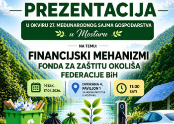 Fond za zaštitu okoliša Federacije BiH predstavlja ključne financijske mehanizme za zeleni razvoj i energetsku učinkovitost Federacije BiH