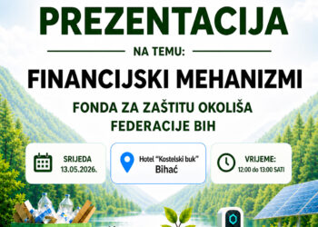 Fond za zaštitu okoliša Federacije BiH nastavlja ciklus prezentacija u Federaciji BiH