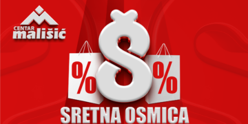 PRODAJNI CENTAR MALIŠIĆ Sretna osmica – dan odličnih akcijskih popusta i pogodnosti