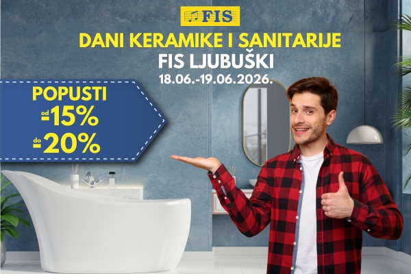 Dani keramike i sanitarije u FIS-u u Ljubuškom – iskoristite odlične pogodnosti! Dani keramike i sanitarije u FIS-u u Ljubuškom – iskoristite odlične pogodnosti!