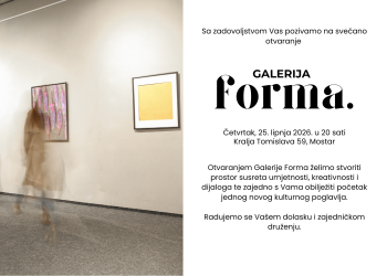 U Mostaru se otvara Galerija Forma – novi prostor umjetnosti, susreta i kreativnosti