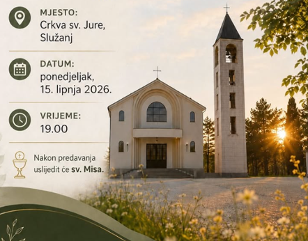 SLUŽANJ Kateheza u crkvi sv. Jure večeras u 19 sati
