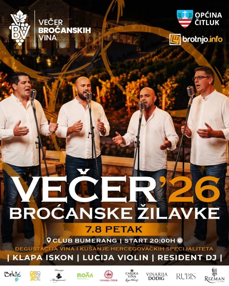 NAJAVA Večer Broćanske Žilavke ’26 ponovno donosi spoj vrhunskih vina, glazbe i hercegovačke tradicije