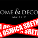 Sretna Osmica u trgovinama Mališić Home&Decor