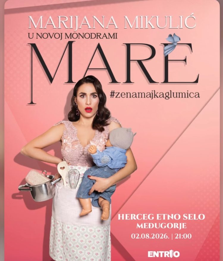 Nakon dvije rasprodane Kosače, “MARE #ženamajkaglumica” 2. kolovoza stiže u Herceg Etno Selo u Međugorje