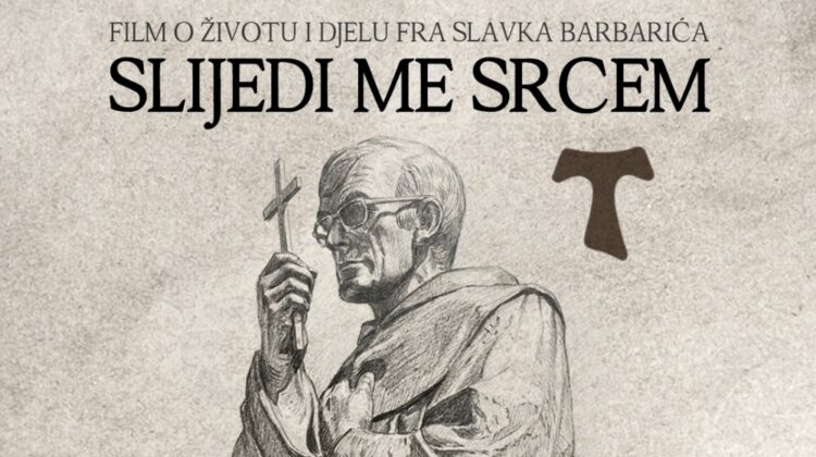 U nedjelju u KIC-u prikazivanje filma “Slijedi me srcem” o životu i djelu fra Slavka Barbarića