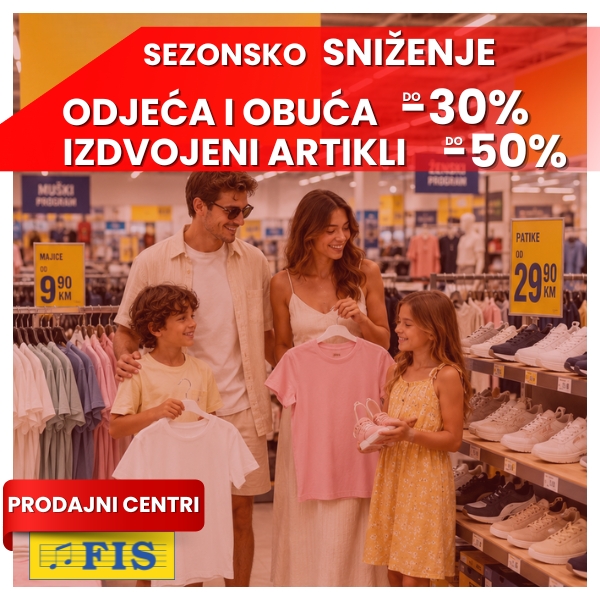 SEZONSKO SNIŽENJE U FIS-u I DALJE TRAJE | Odjeća i obuća do 50% povoljnije SEZONSKO SNIŽENJE U FIS-u I DALJE TRAJE | Odjeća i obuća do 50% povoljnije