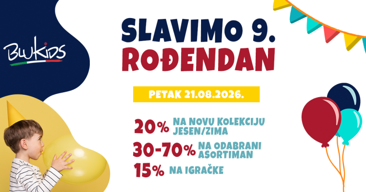 BLUKIDS slavi 9. rođendan uz posebne rođendanske popuste!