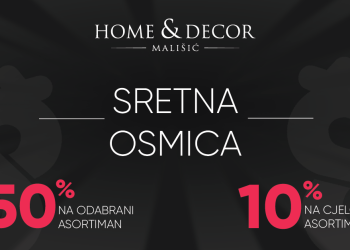 DAN ODLIČNIH AKCIJSKIH POPUSTA | Sretna Osmica u trgovinama Mališić Home&Decor