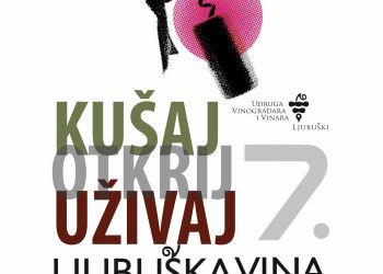 Sedmo izdanje manifestacije „Kušaj ljubuška vina“ donosi vrhunska vina, gastronomiju i glazbu