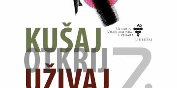 Sedmo izdanje manifestacije „Kušaj ljubuška vina“ donosi vrhunska vina, gastronomiju i glazbu