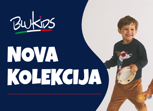 NOVA BLUKIDS KOLEKCIJA JESEN – ZIMA | Za udobnost i bezbrižno odrastanje