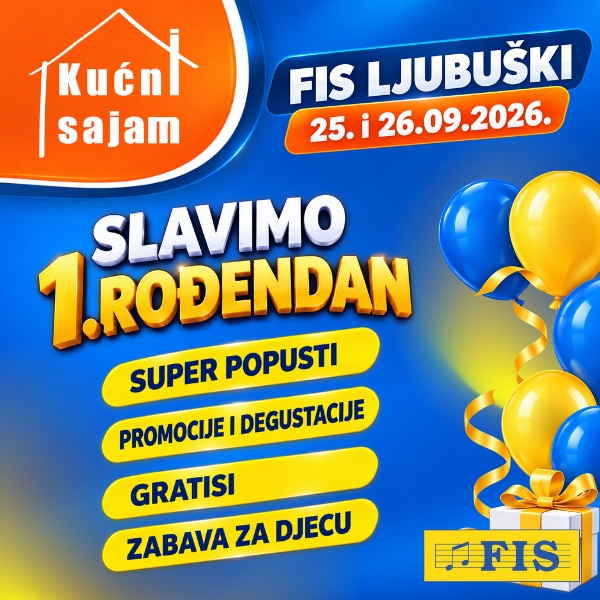 FIS Ljubuški slavi prvu godišnjicu – super popusti, Kućni sajam, promocije i degustacije, pokloni i zabava za djecu